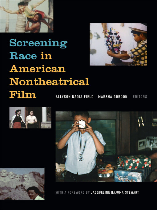 Title details for Screening Race in American Nontheatrical Film by Allyson Nadia Field - Available